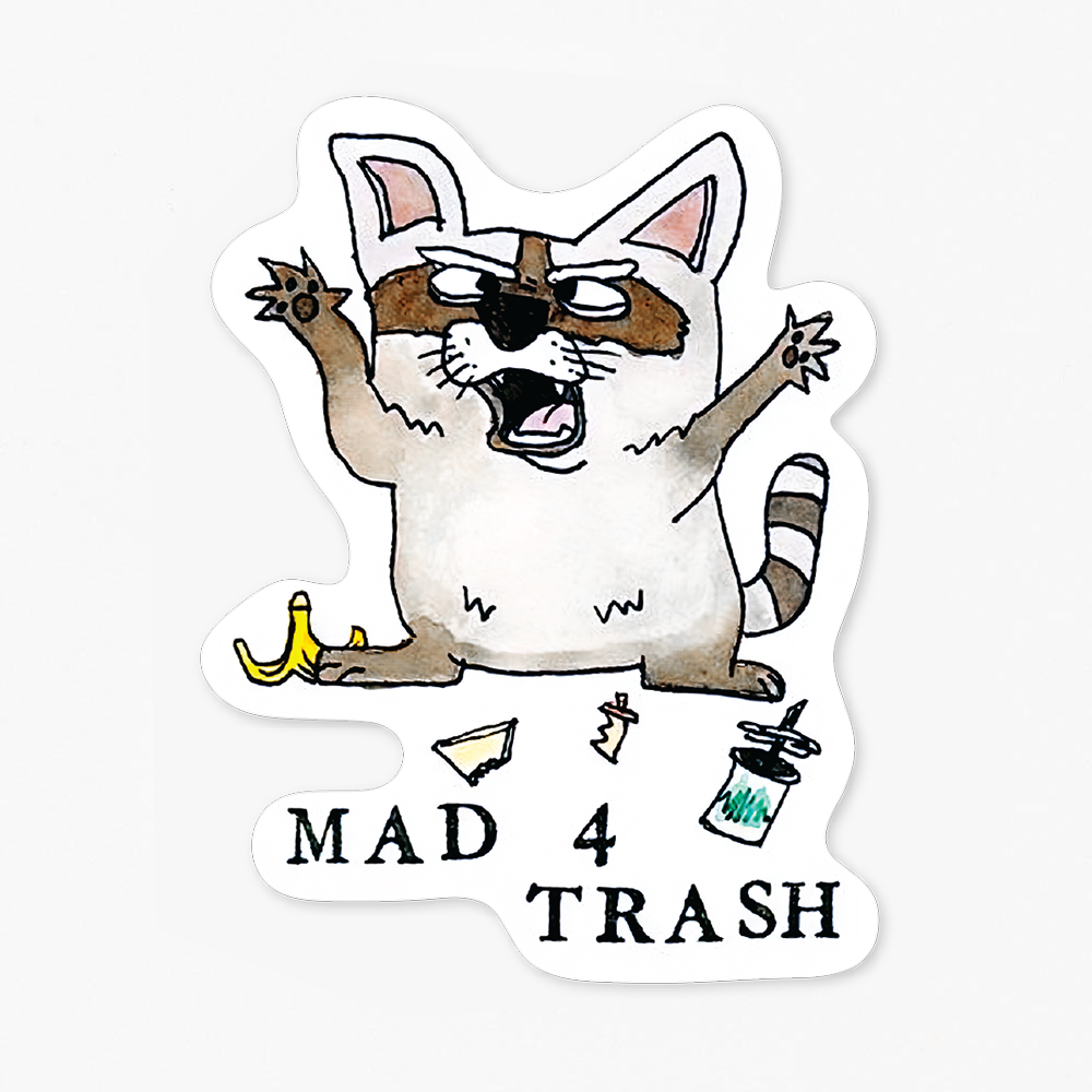 Mad 4 Trash Sticker