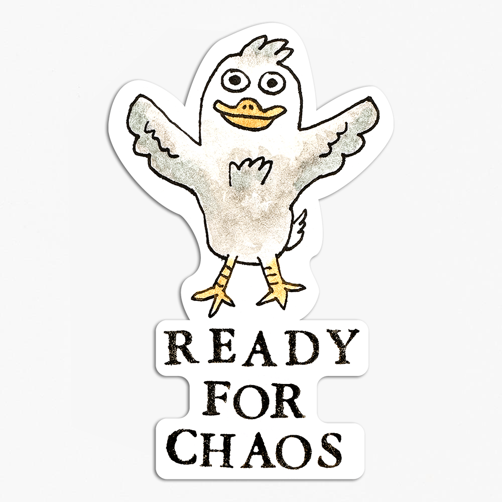 Ready for Chaos Sticker