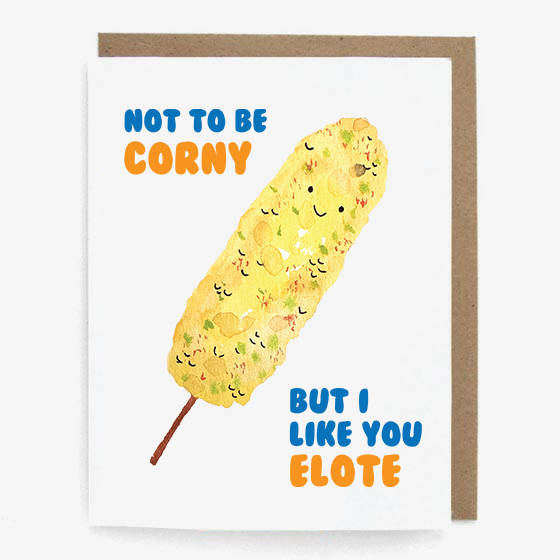 I Like You Elote