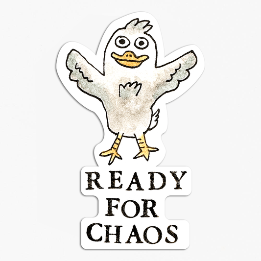 Ready for Chaos Sticker