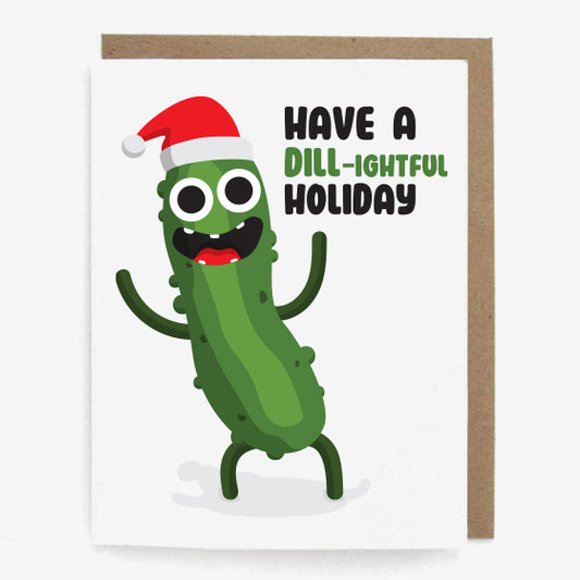 Have A Dill-lightful Holiday!