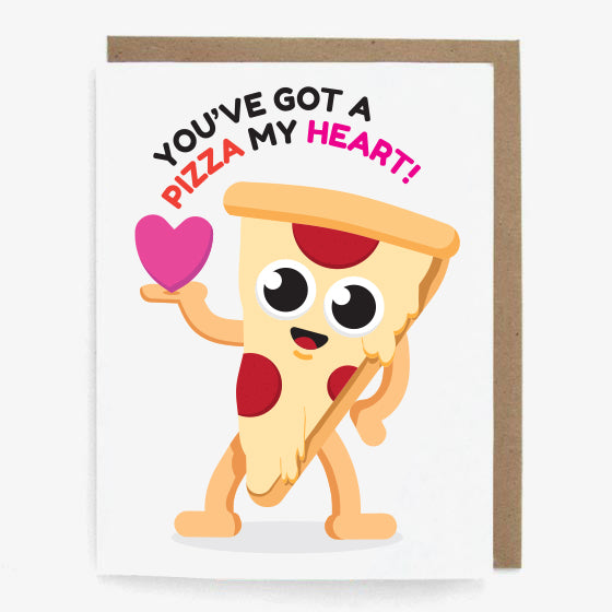 You've Got A Pizza My Heart!